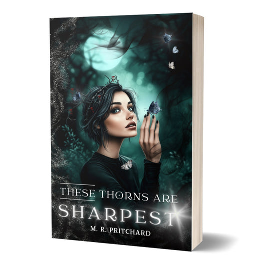 Pre-Order: These Thorns are Sharpest