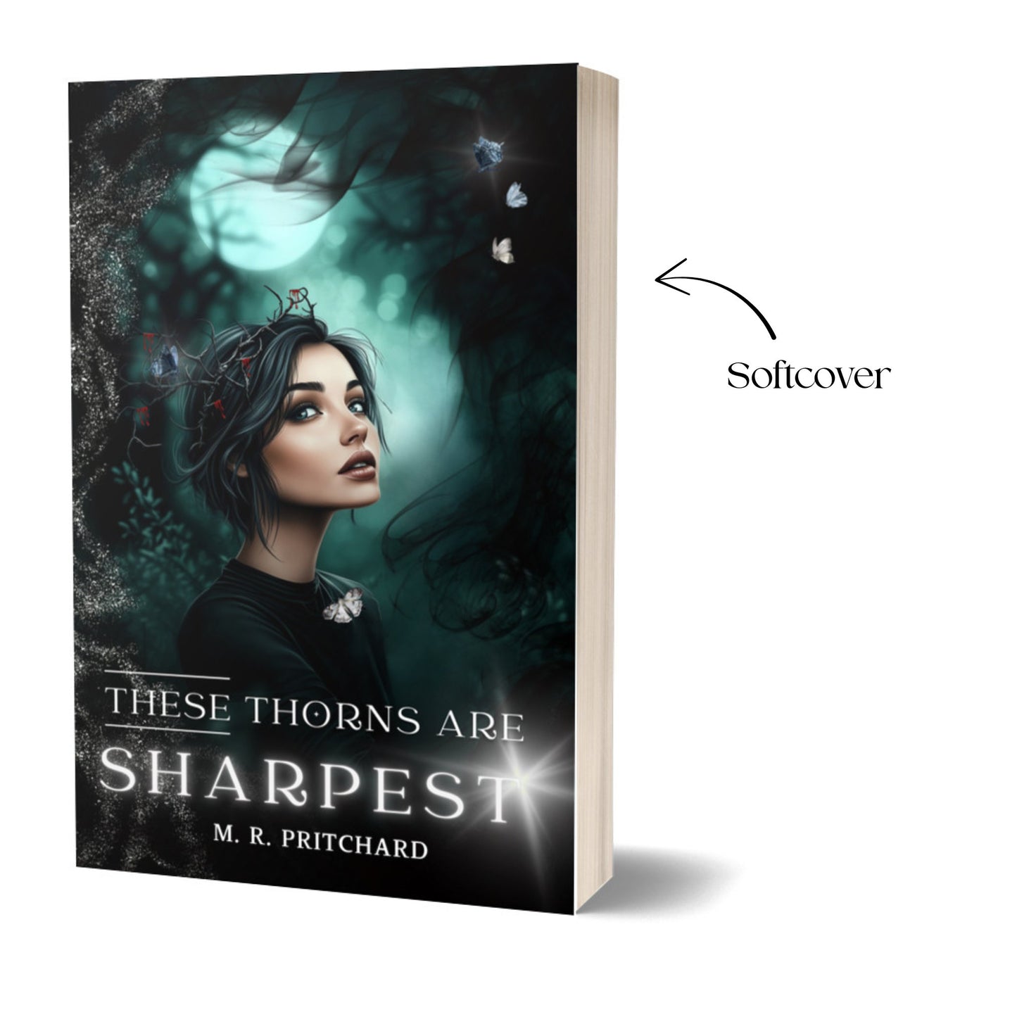 Pre-Order: These Thorns are Sharpest