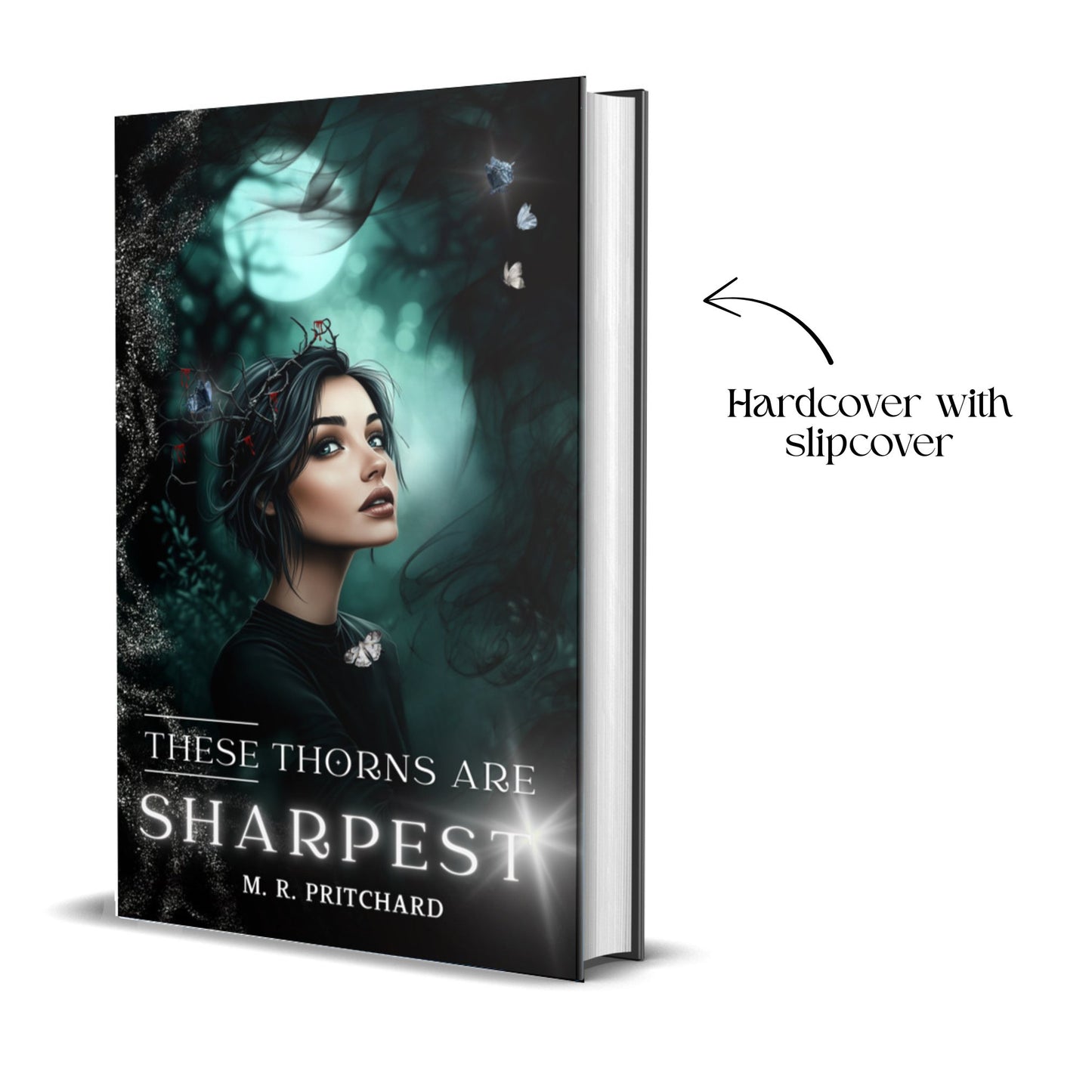 Pre-Order: These Thorns are Sharpest