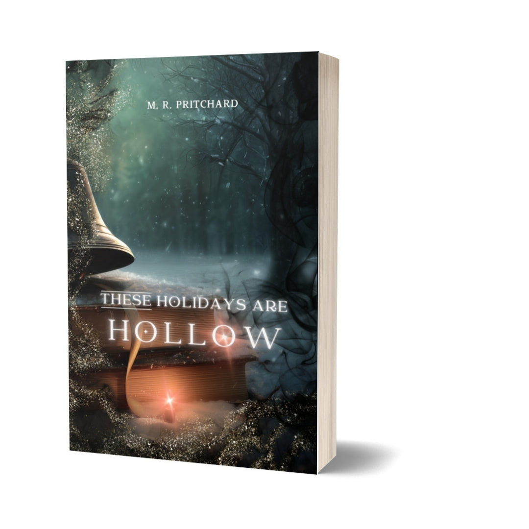 Pre Order: These Holidays are Hollow